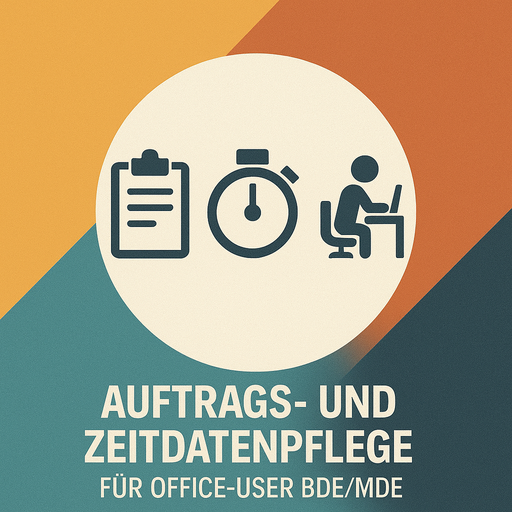 Auftrags- und Zeitdatenpflege für Office-User BDE/MDE